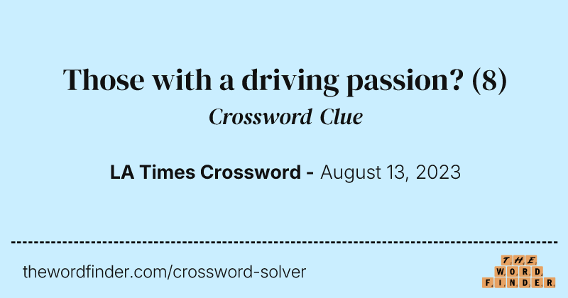 Those with a driving passion? crossword clue image