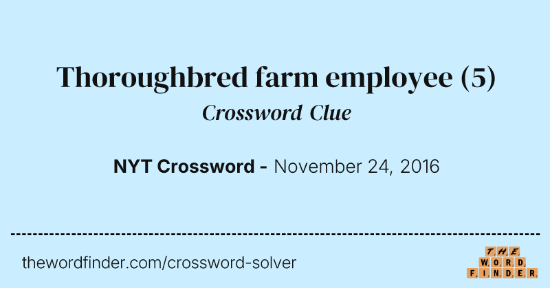 Thoroughbred farm employee crossword clue image