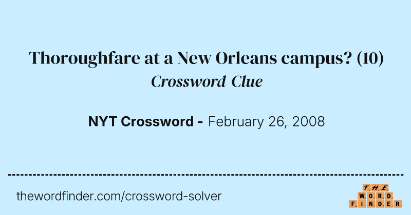 Thoroughfare at a New Orleans campus? crossword clue image