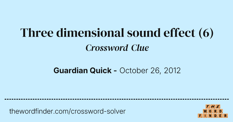 Three dimensional sound effect crossword clue image