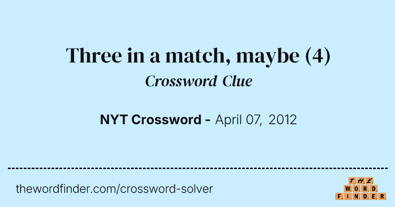 Three in a match, maybe crossword clue image
