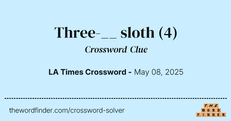 Three-__ sloth crossword clue image