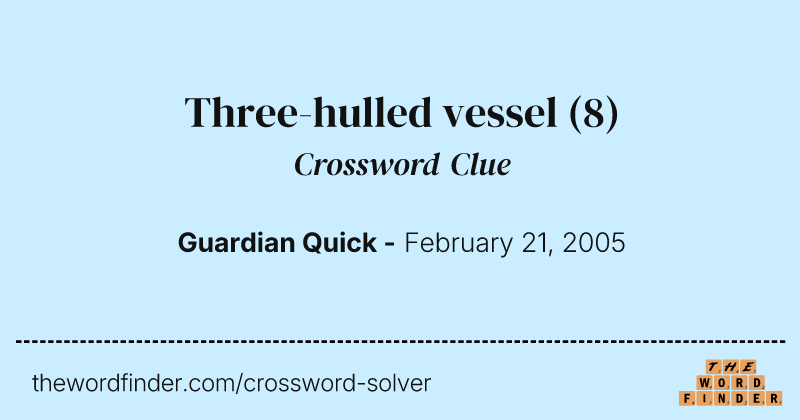 Three-hulled vessel crossword clue image