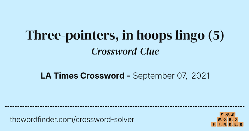 Three-pointers, in hoops lingo crossword clue image