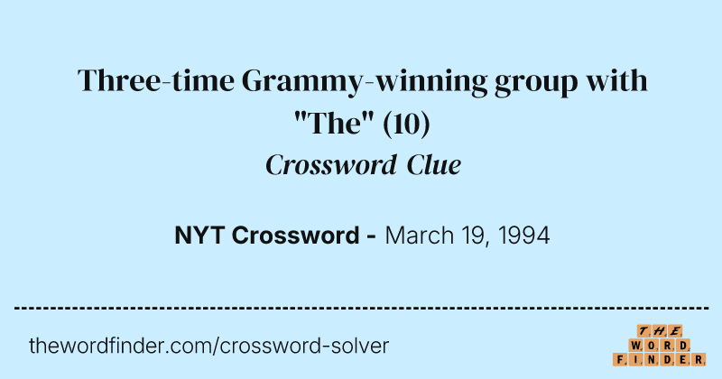 Three-time Grammy-winning group with "The" crossword clue image