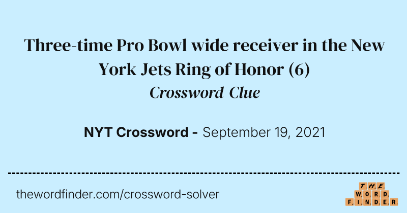 Three-time Pro Bowl wide receiver in the New York Jets Ring of Honor crossword clue image