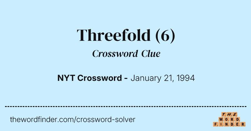 Threefold crossword clue image