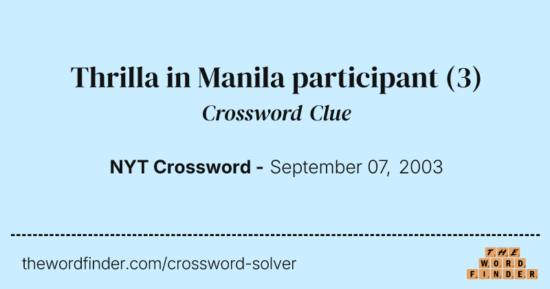 Thrilla in Manila participant crossword clue image