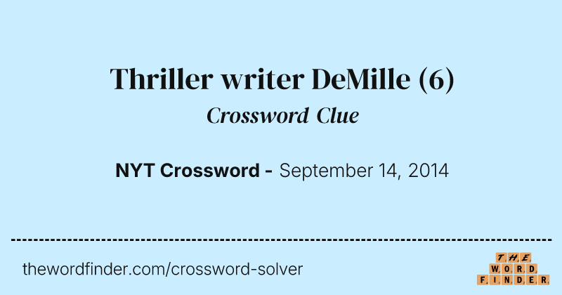 Thriller writer DeMille crossword clue image