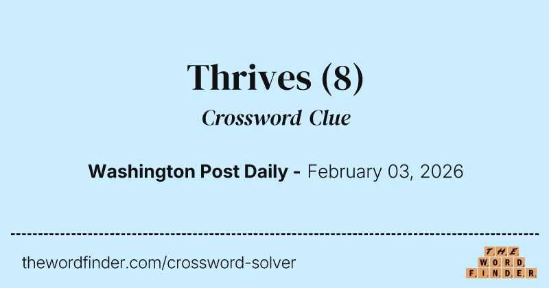 Thrives crossword clue image