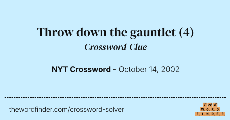 Throw down the gauntlet crossword clue image