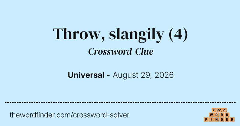 Throw, slangily crossword clue image