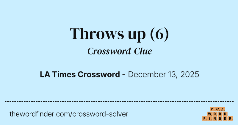Throws up crossword clue image