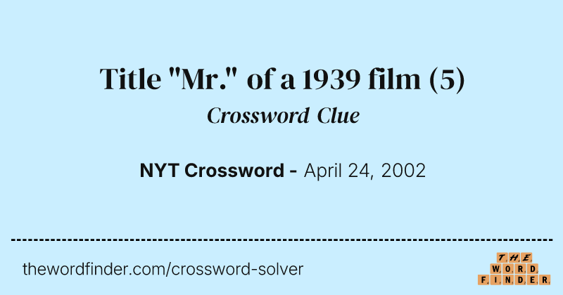 Title "Mr." of a 1939 film crossword clue image