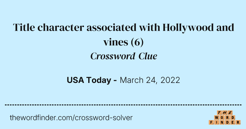 Title character associated with Hollywood and vines crossword clue image