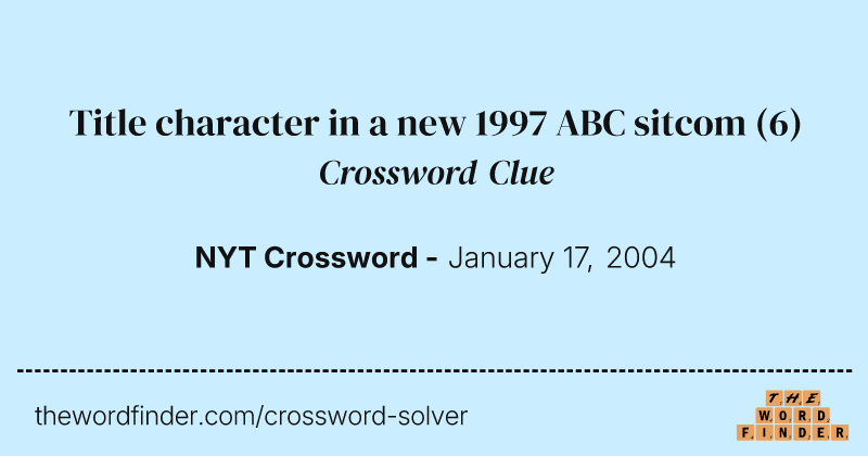 Title character in a new 1997 ABC sitcom crossword clue image