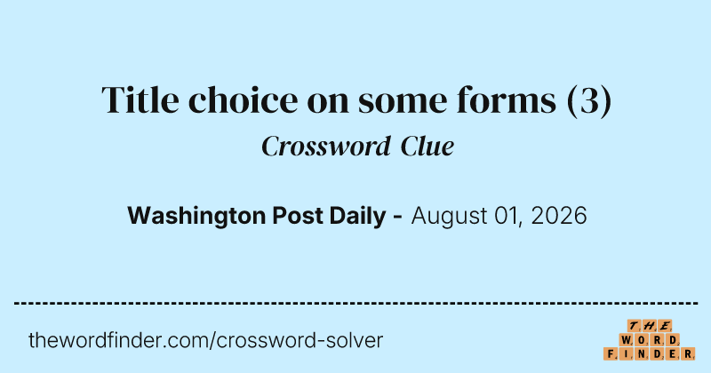 Title choice on some forms crossword clue image