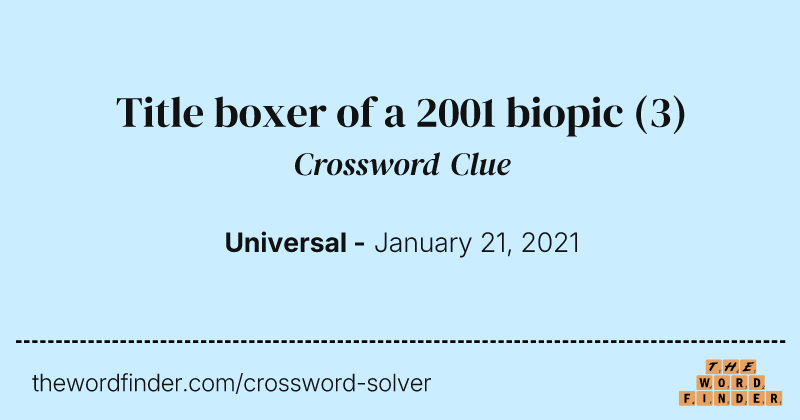 Title boxer of a 2001 biopic crossword clue image