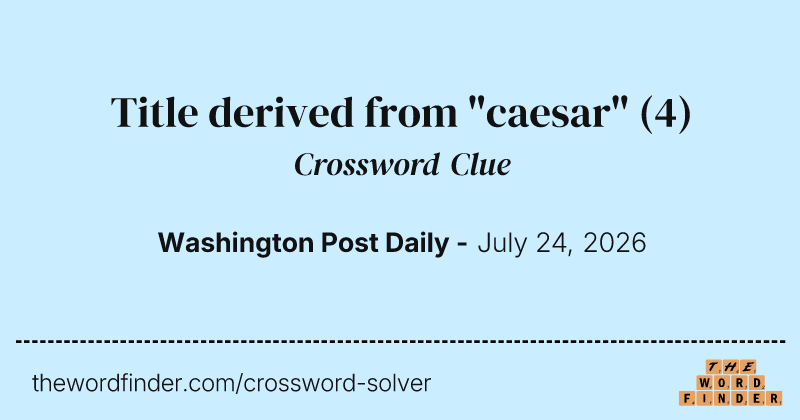Title derived from "caesar" crossword clue image