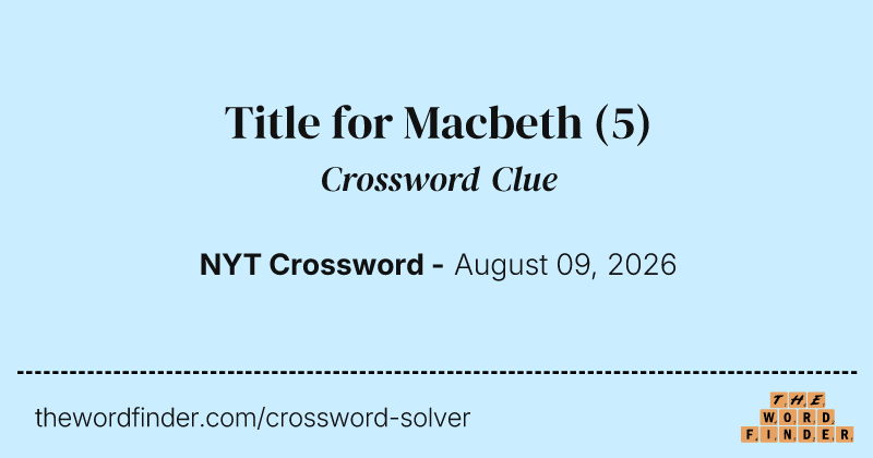 Title for Macbeth crossword clue image