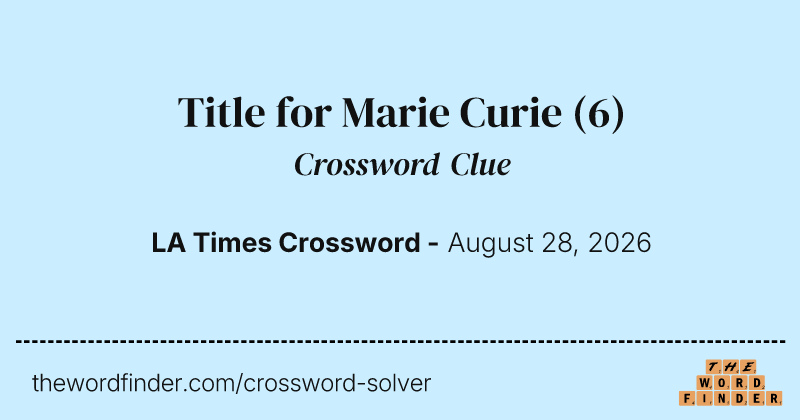 Title for Marie Curie crossword clue image