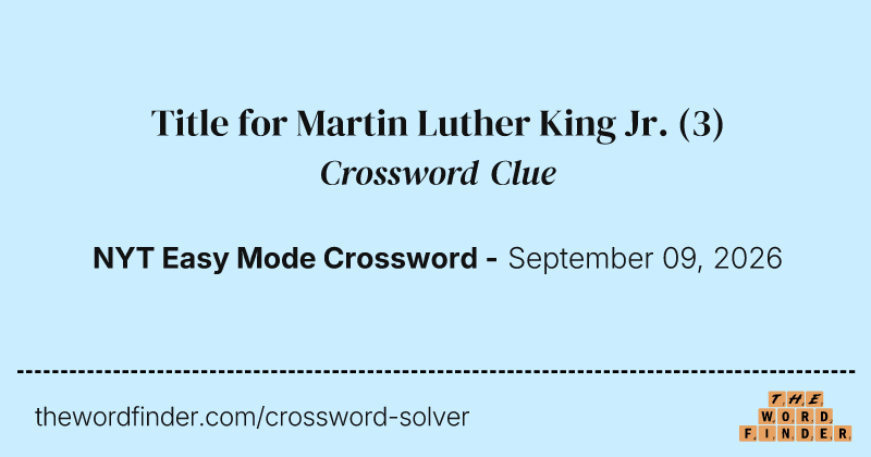 Title for Martin Luther King Jr. crossword clue image