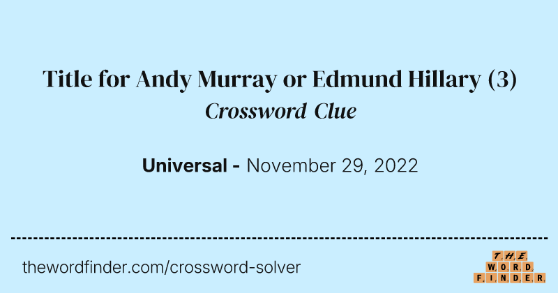Title for Andy Murray or Edmund Hillary crossword clue image