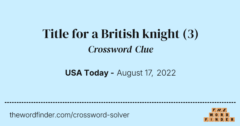 Title for a British knight crossword clue image