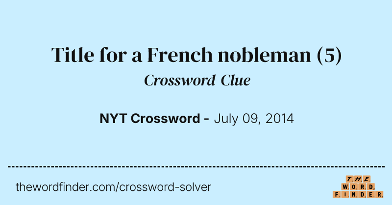 Title for a French nobleman crossword clue image
