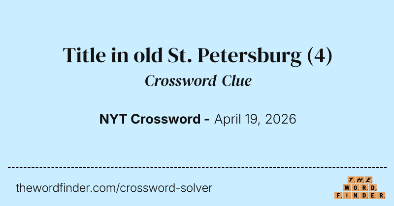 Title in old St. Petersburg crossword clue image