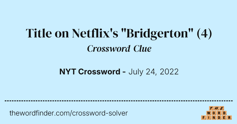 Title on Netflix's "Bridgerton" crossword clue image
