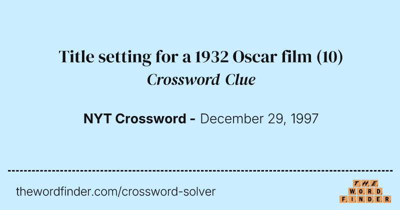 Title setting for a 1932 Oscar film crossword clue image