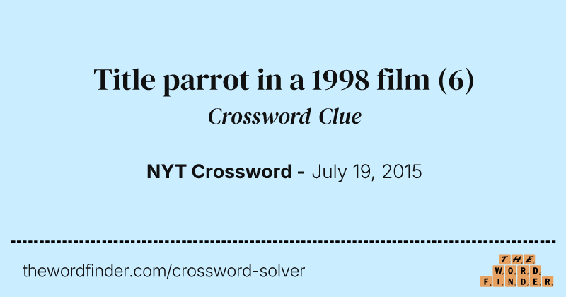 Title parrot in a 1998 film crossword clue image