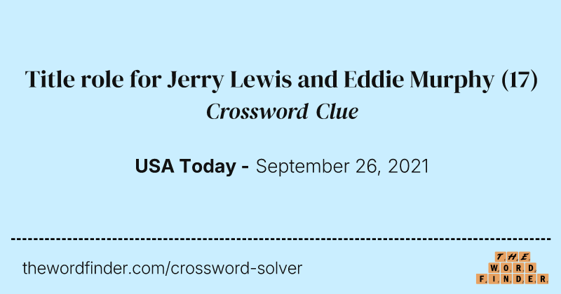 Title role for Jerry Lewis and Eddie Murphy crossword clue image