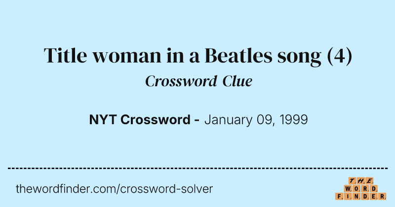 Title woman in a Beatles song crossword clue image