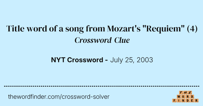 Title word of a song from Mozart's "Requiem" crossword clue image