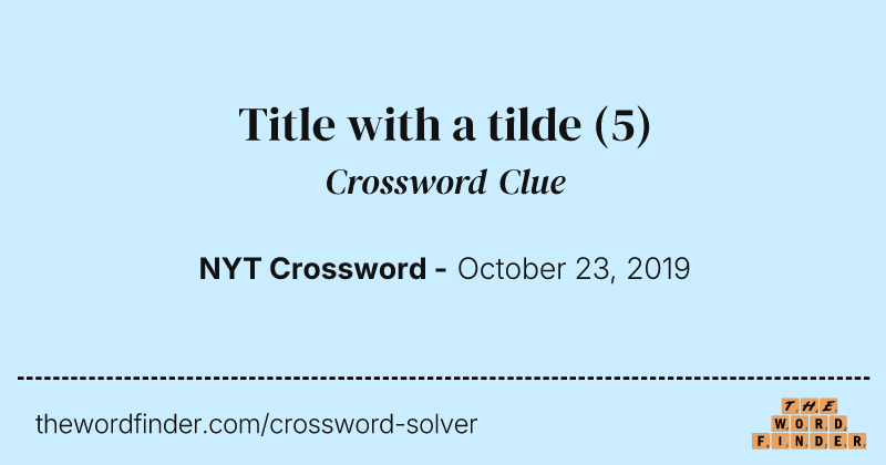 Title with a tilde crossword clue image