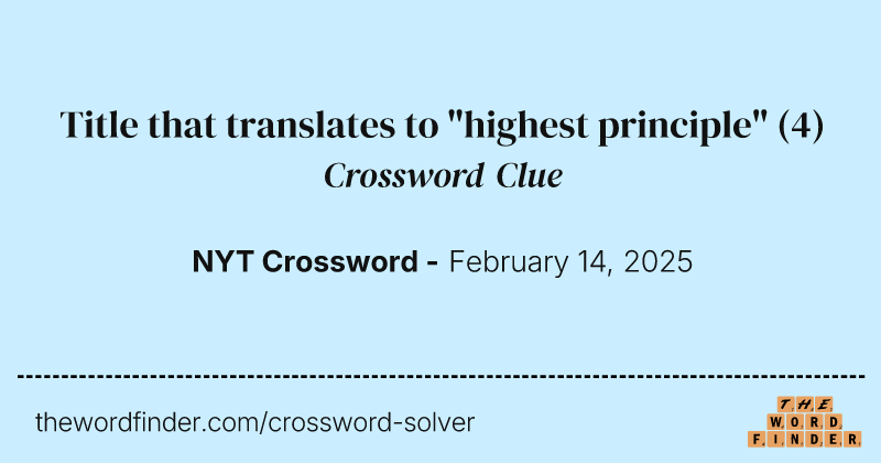 Title that translates to "highest principle" crossword clue image
