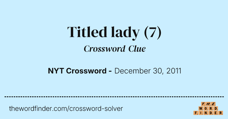Titled lady crossword clue image