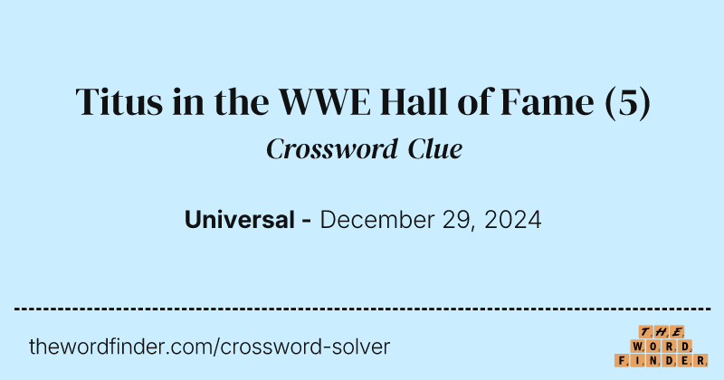 Titus in the WWE Hall of Fame crossword clue image