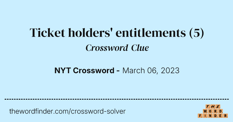 Ticket holders' entitlements crossword clue image