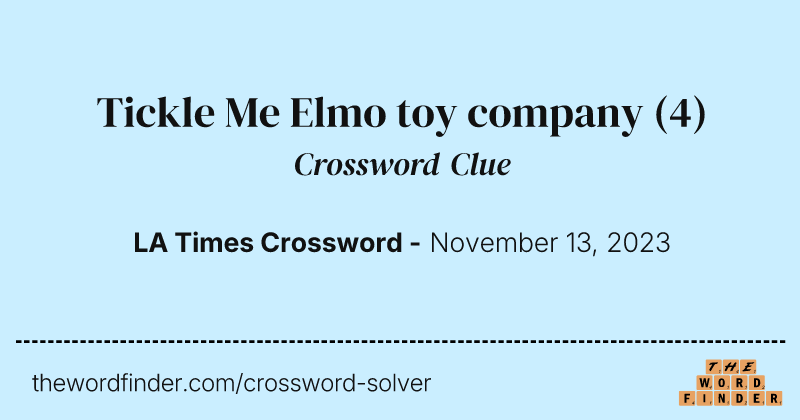 Tickle Me Elmo toy company crossword clue image