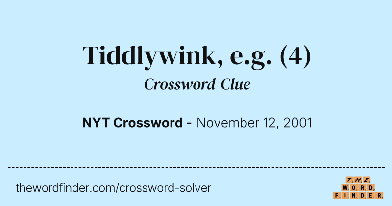 Tiddlywink, e.g. crossword clue image