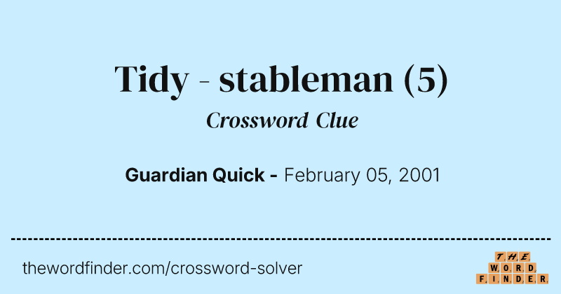 Tidy - stableman crossword clue image