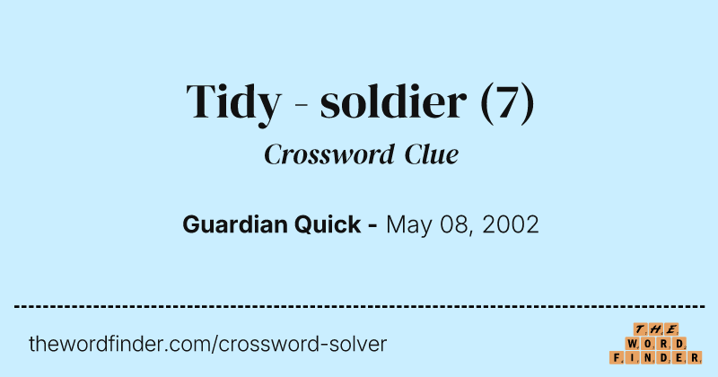 Tidy - soldier crossword clue image