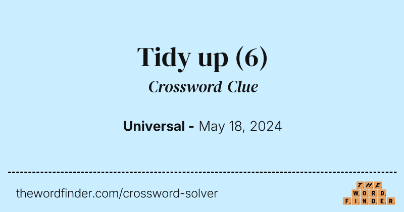 Tidy up crossword clue image