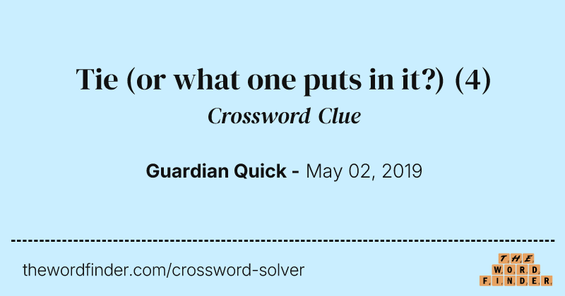 Tie (or what one puts in it?) crossword clue image