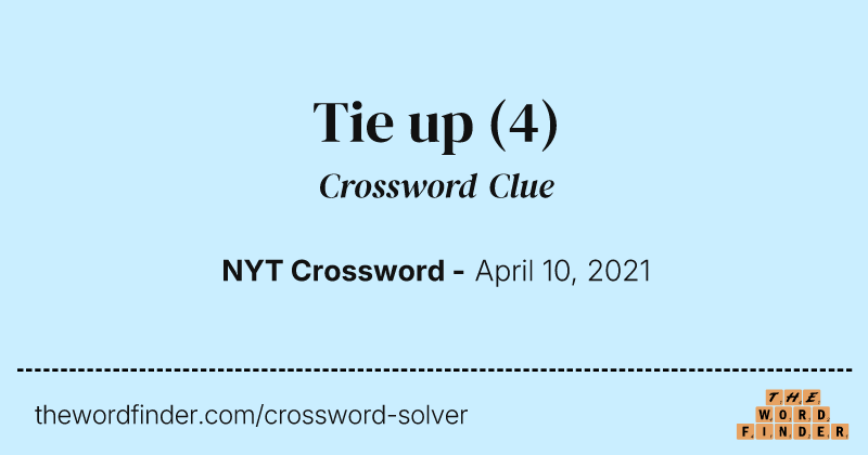Tie up crossword clue image