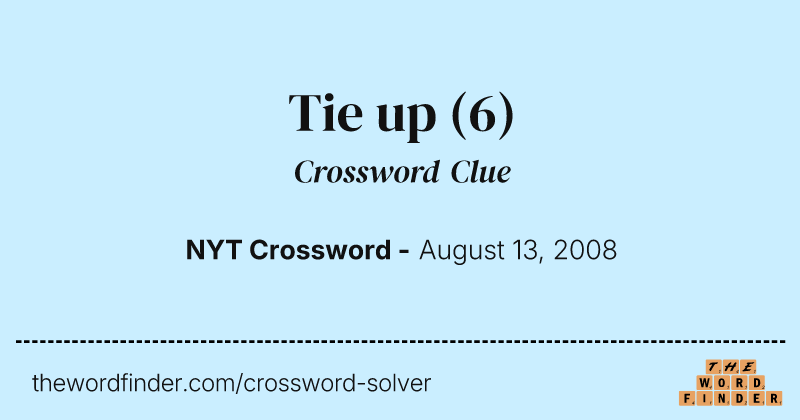 Tie up crossword clue image