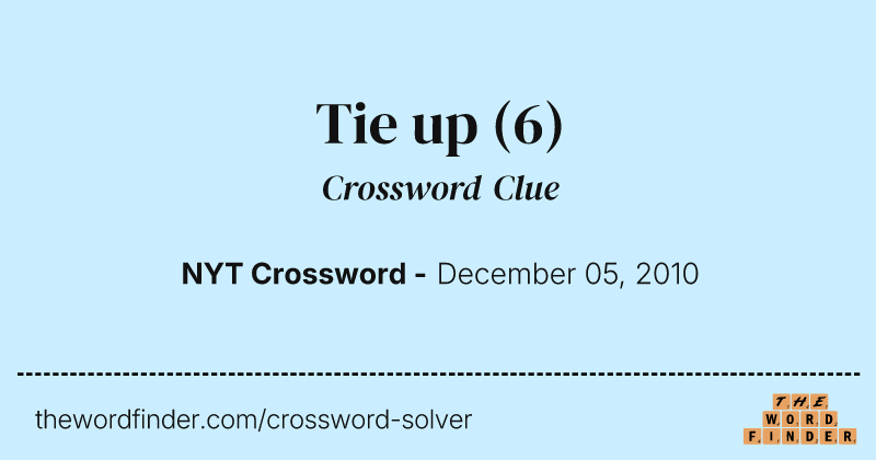 Tie up crossword clue image